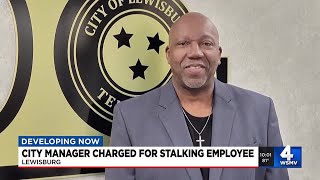 Lewisburg city manager arrested for stalking another city employee