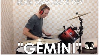 Death From Above 1979 - Gemini Drum Cover