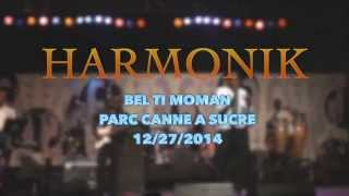 HARMONIK BEL TI MOMAN PARC CANNE A SUCRE 12 27 14