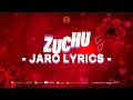 Zuchu - Jaro (music video lyrics)
