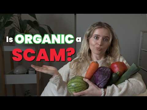 The Truth About Organic Food (I Believed the Wrong Thing for Years)