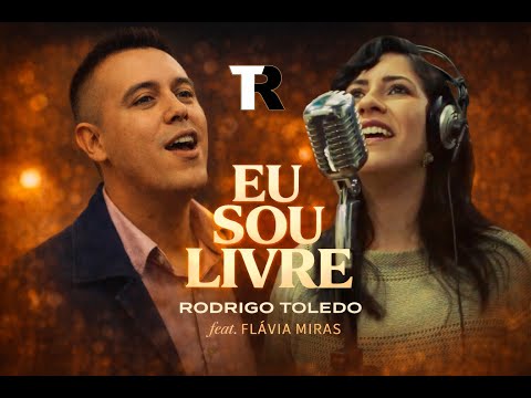 Eu Sou Livre - Rodrigo Brito Toledo