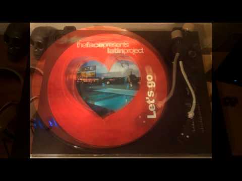 The Face presents Latin Project - Let's Go