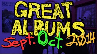 Great Albums: Sept. / Oct 2014
