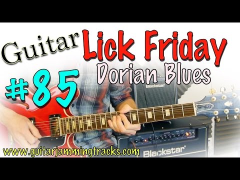 Guitar Lick Lick Friday Week 85 - A Dorian Blues lick