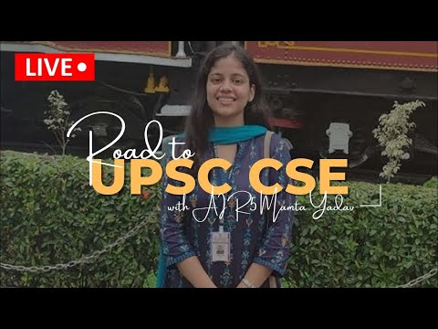 Road To UPSC CSE LIVE with CSE Topper AIR 5 Mamta Yadav