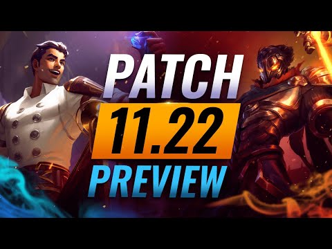 NEW PATCH PREVIEW: Upcoming Changes List For Patch 11.22 - League of Legends