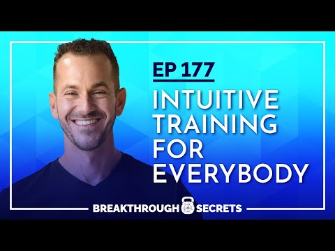 #177 - Intuitive Training For Everybody - Michael Kurkowski