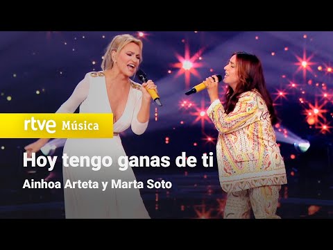Ainhoa Arteta y Marta Soto - "Hoy tengo ganas de ti" | Dúos increíbles