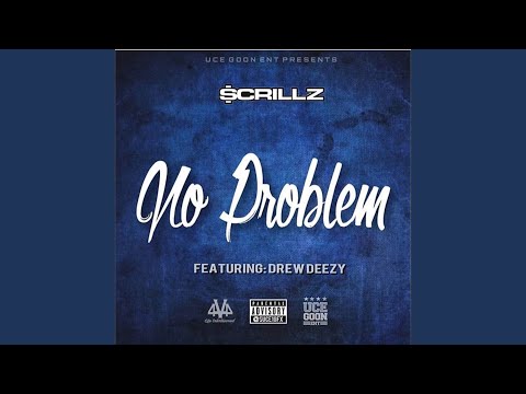 No Problem (feat. Drew Deezy)