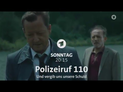 Polizeiruf 110 - Und vergib uns Schuld (Sonntag 17.01.2016)