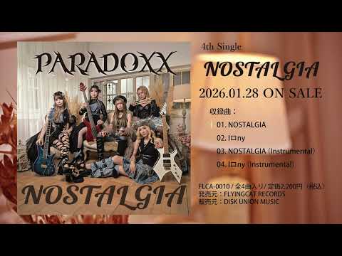PARADOXX - 4th Single『NOSTALGIA』試聴トレーラー