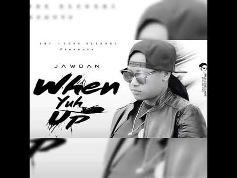 Jawdan - When You Up (June 2018)