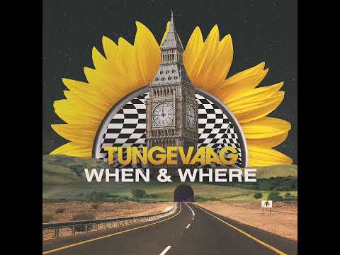 Tungevaag - When & Where (Official Audio)