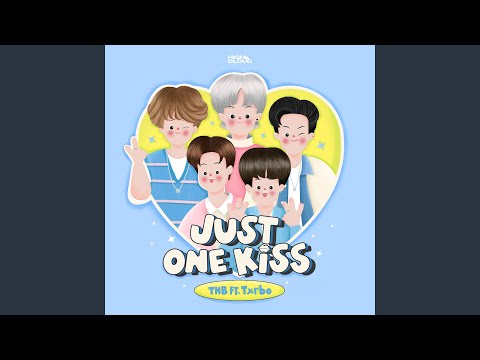 JUST ONE KISS (feat. Txrbo)