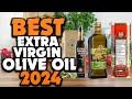✅ Top 5 Best Extra Virgin Olive Oil 2024