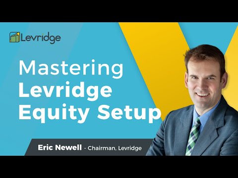 See video Mastering Levridge Equity Setup