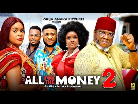 ALL FOR THE MONEY SEASON 2(New Movie) Ugezy .J. Ugezu / Kenechukwu Eze 2025 Latest Nollywood Movie
