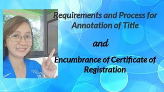 Requirements and Process for Annotation of Title |Requirements and Process for Encumbrance of CR