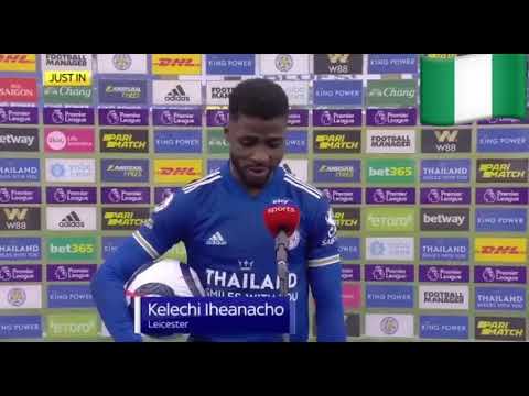 Kelechi Iheanacho emotional post match interview scoring hat trick Leicester vs Sheffield United