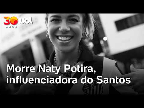 Naty Potira, influenciadora do Santos, morre aos 39 anos