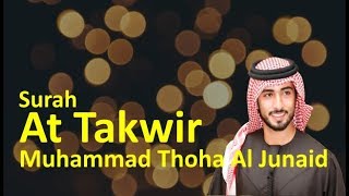 Download lagu Surah At Takwir - Muhammad Thoha Al Junaid Dewasa mp3