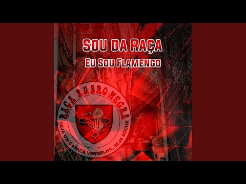 Sou da Raça Eu Sou Flamengo