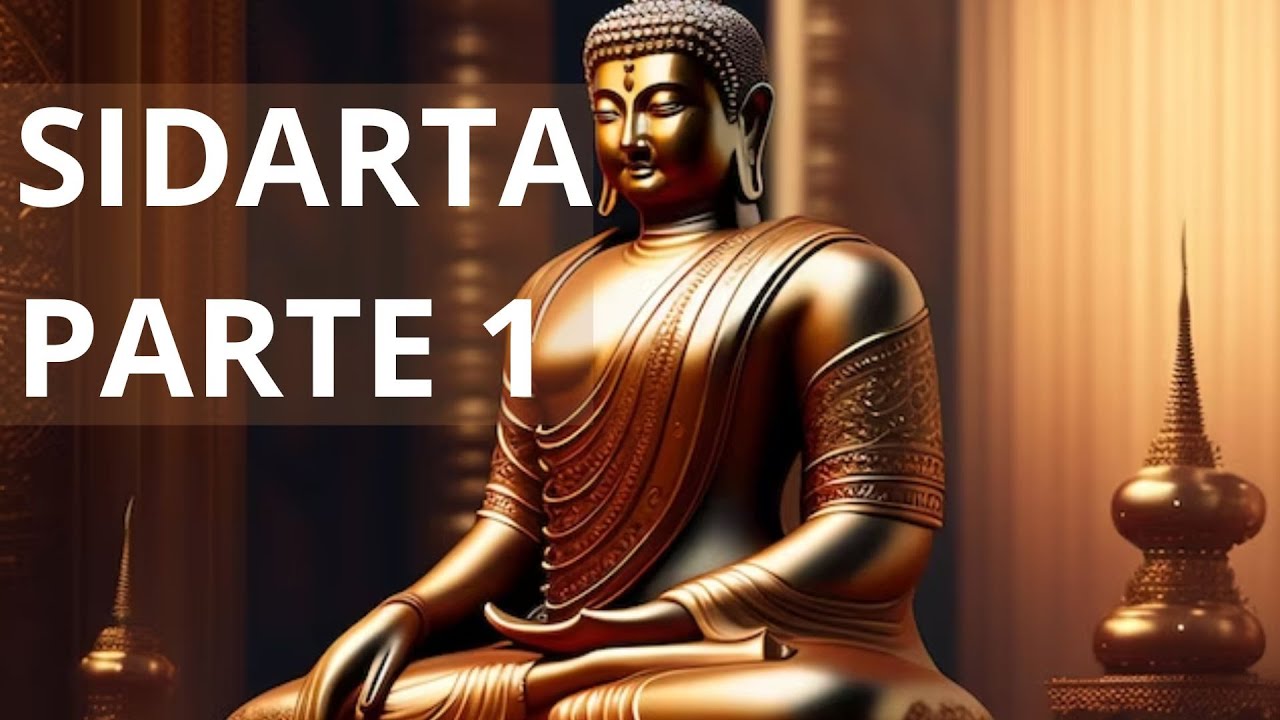 SIDARTA | HERMANN HESSE  | AUDIOLIVRO - PARTE 1