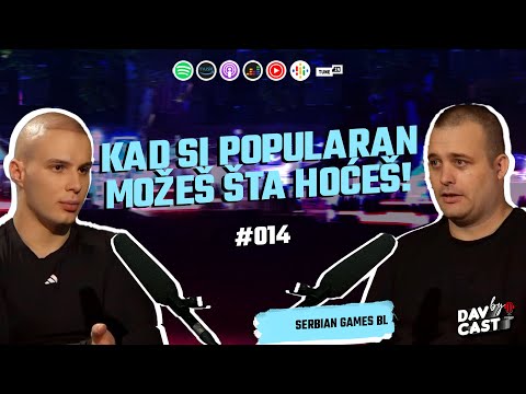 Serbian Games BL:  Radio sam na pijaci da bih preživio! – Davcast 014