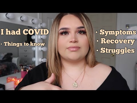 MY COVID-19 EXPERIENCE | Symptoms, Recovery, Things you should know