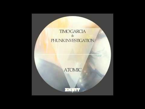 Timo Garcia & Phunk Investigation - Atomic