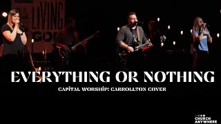 Everything or Nothing- Carrollton Cover