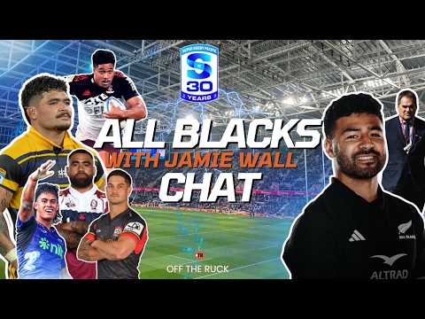 INTERVIEW: All Blacks chat with Jamie Wall | Super Rugby Pacific RD13 review