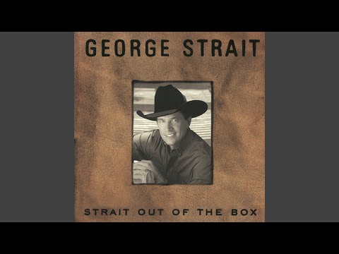Any Old Love Wont Do - George Strait