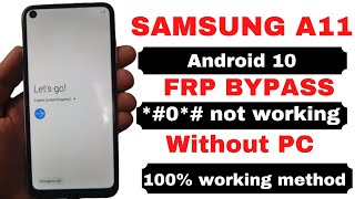 Samsung A11 Frp Bypass/Unlock Google Account  Android 10 without pc
