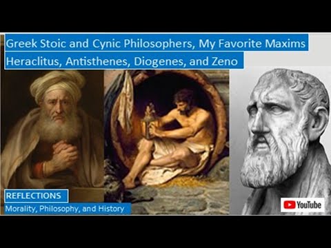 Greek Stoic and Cynic Philosophers: My Favorite Maxims: Heraclitus, Antisthenes, Diogenes, and Zeno