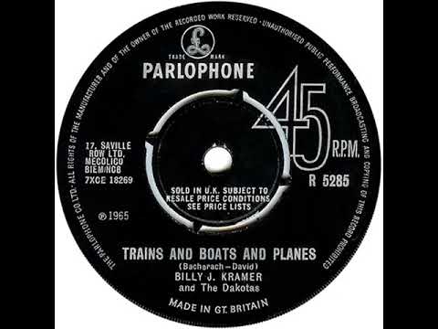 UK New Entry 1965 (130) Billy J. Kramer & The Dakotas - Trains And Boats And Planes