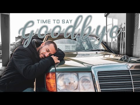 HOWDEEP // TIME TO SAY GOODBYE! - MERCEDES W124 400E