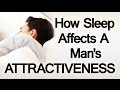 More Sleep Equals More Attractive? | Attractiveness ...