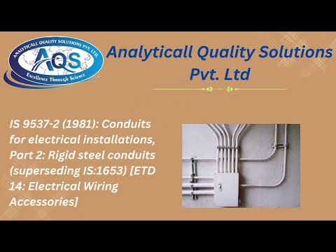 Is 9537 part 2 conduits for electrical installations,