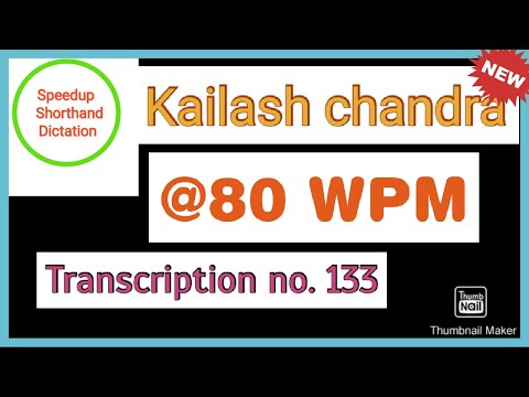 80 WPM, Transcription No.133, Kailash chandra, Shorthand Dictation in English