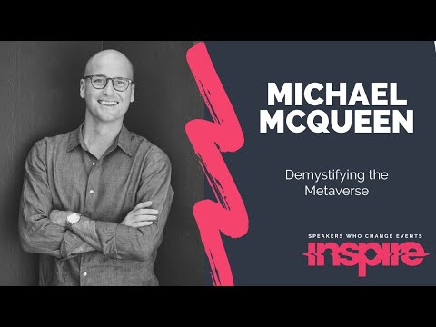 MICHAEL MCQUEEN | Demystifying the Metaverse