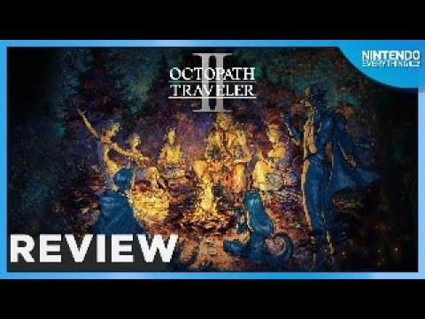 Octopath Traveler 2 Review for Nintendo Switch