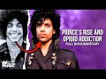 Prince | Child Star To Opioid Victim | Purple Reign | Full Music Documentary | Inside The Music