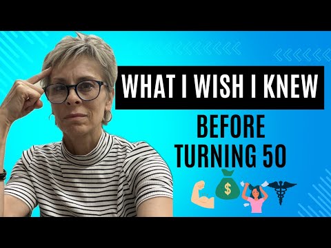 7 Things I Wish I Knew Before Turning 50! [secrets to thriving after 50]