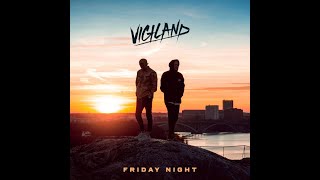 Vigiland - Friday Night 「 1 HEURE ♬」