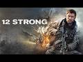 12 Strong 2018 Movie Explained Full Breakdown True Story Of ODA 595