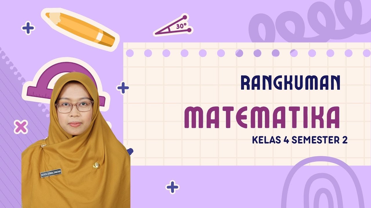 RANGKUMAN MATEMATIKA KELAS 4 SEMESTER 2