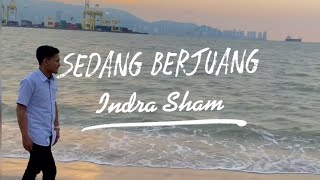 Download lagu Indra Sham - Sedang Berjuang Full Demo mp3