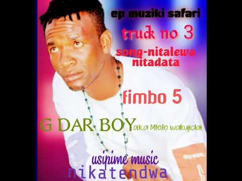 nitalewa nitadata-g dar boy new song (official audio)
